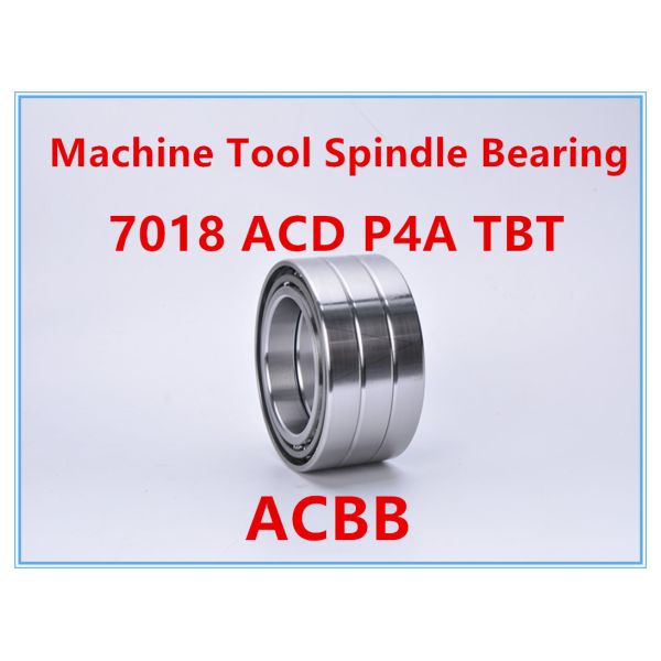 7018 ACD P4A GA Machine Tool Spindle Bearing 7018 ACD P4A DB 7018ACD P4A TBT