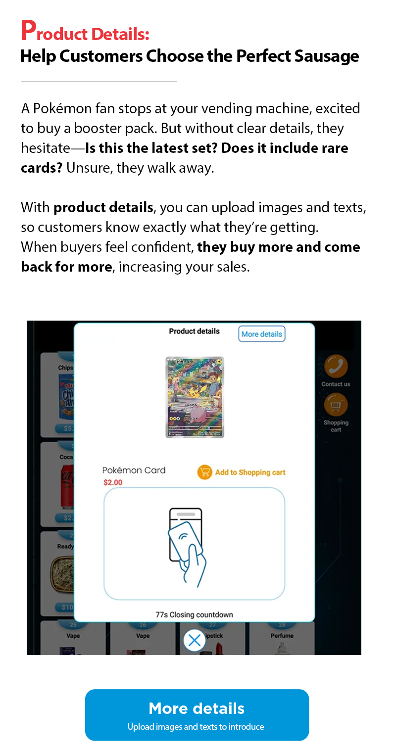 Customers can check the product detail on this pokemon vending machine