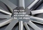 S240 Bar / Rod / Wire Special Alloys For Aerospace And Defense Tensile Strength